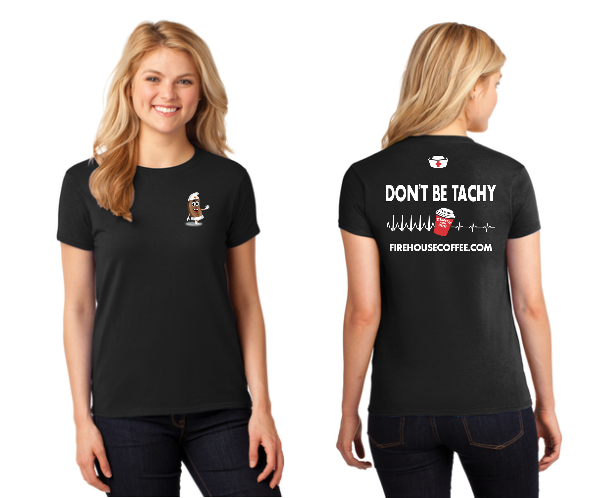 Don't be Tachy Firehouse Coffee t shirt